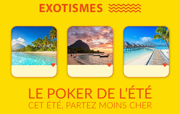 Poker Exotismes